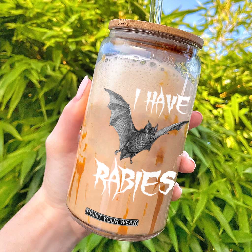 I Have Rabies Bat Glass Can Funny Meme Quotes TS11 Black Print Your Wear