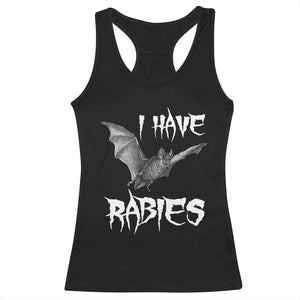 I Have Rabies Bat Racerback Tank Top Funny Meme Quotes TS11 Black Print Your Wear