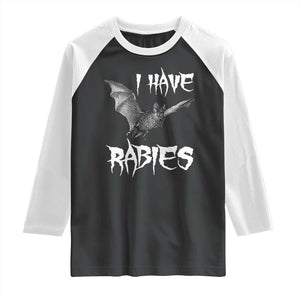 I Have Rabies Bat Raglan Shirt Funny Meme Quotes TS11 Black White Print Your Wear