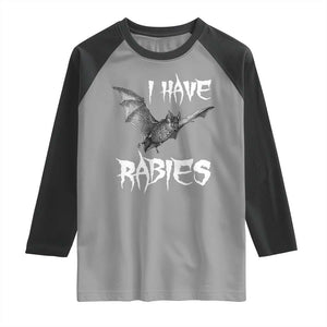 I Have Rabies Bat Raglan Shirt Funny Meme Quotes TS11 Sport Gray Black Print Your Wear