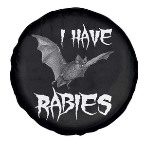 I Have Rabies Bat Spare Tire Cover Funny Meme Quotes TS11 Print Your Wear