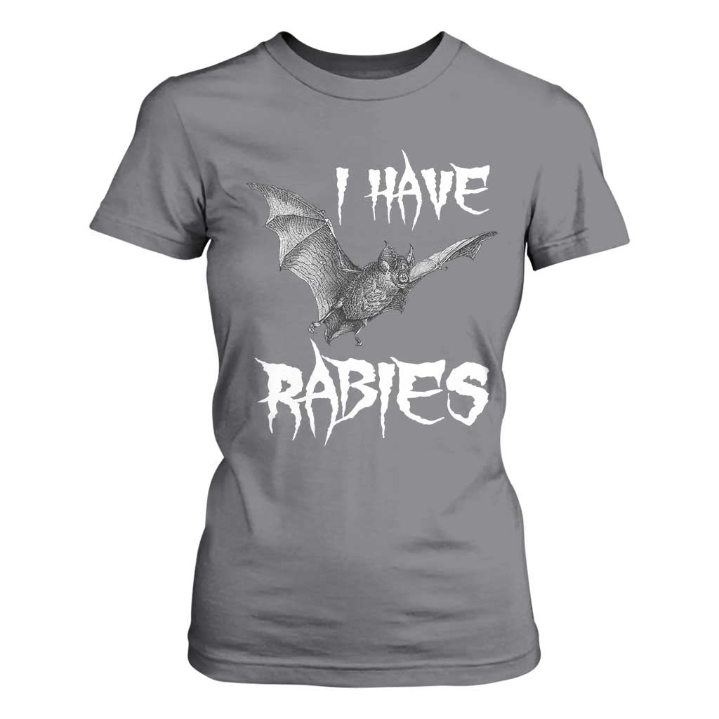I Have Rabies Bat T Shirt For Women Funny Meme Quotes TS11 Charcoal Print Your Wear