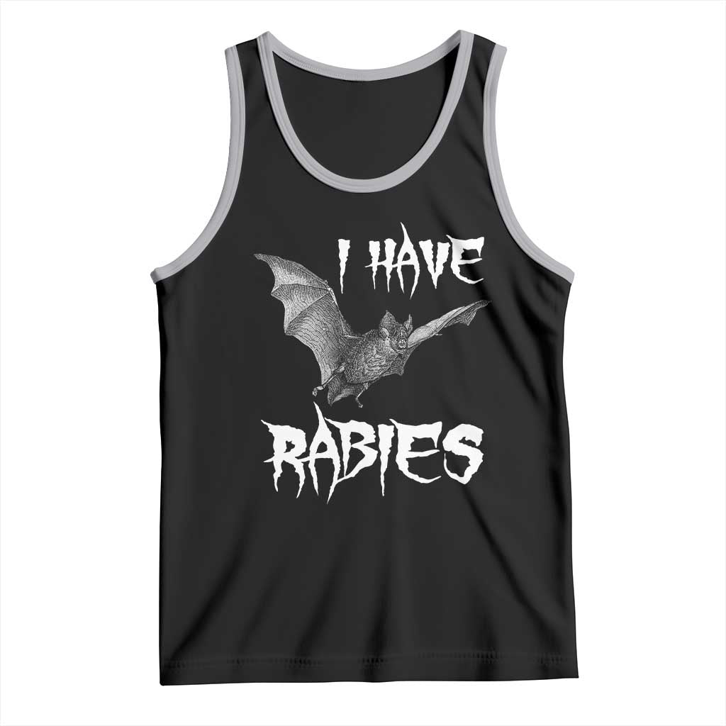 I Have Rabies Bat Tank Top Funny Meme Quotes TS11 Black Athletic Heather Print Your Wear
