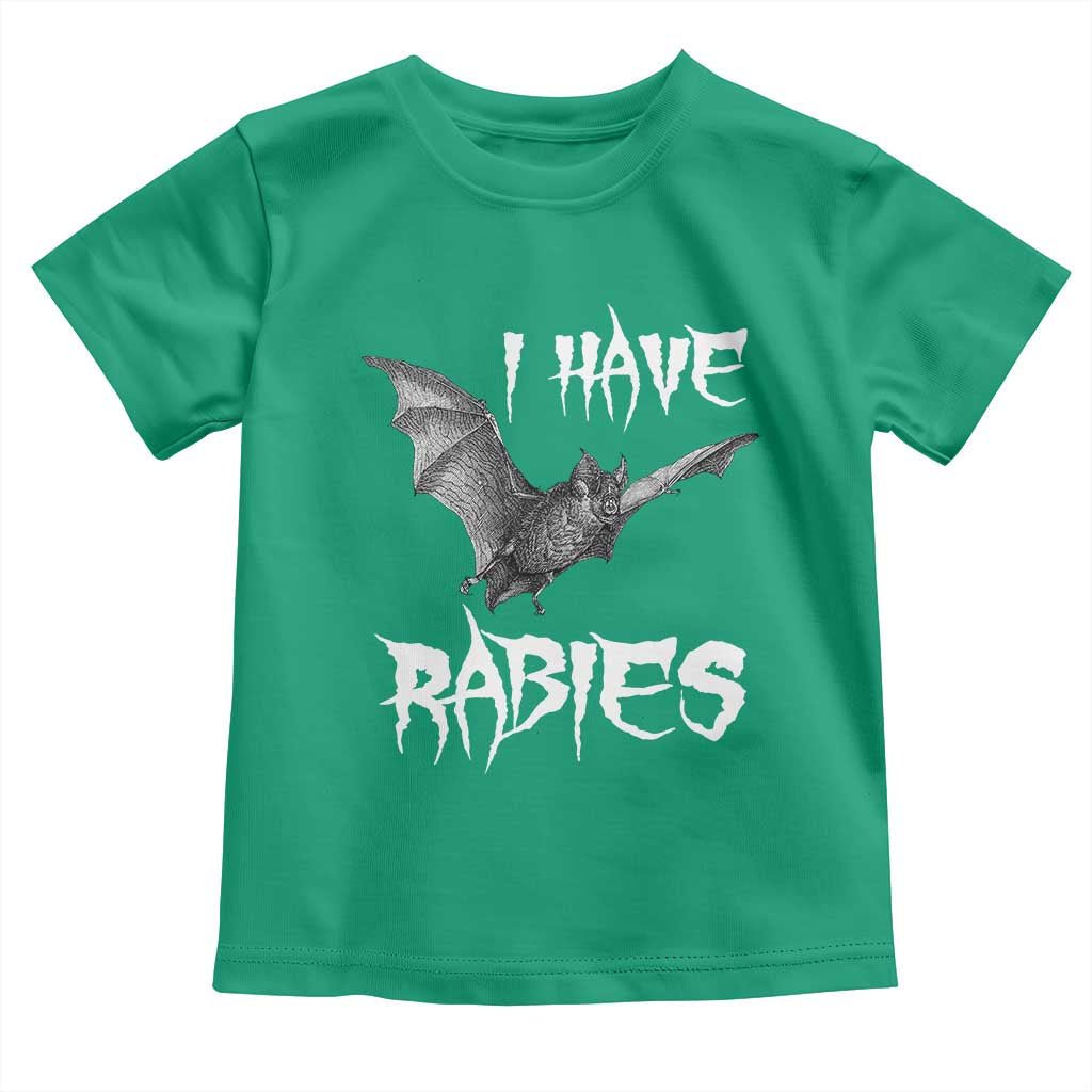 I Have Rabies Bat Toddler T Shirt Funny Meme Quotes TS11 Irish Green Print Your Wear