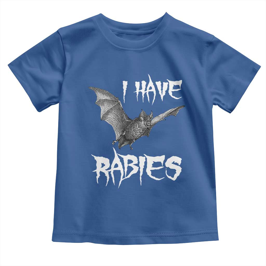 I Have Rabies Bat Toddler T Shirt Funny Meme Quotes TS11 Royal Blue Print Your Wear