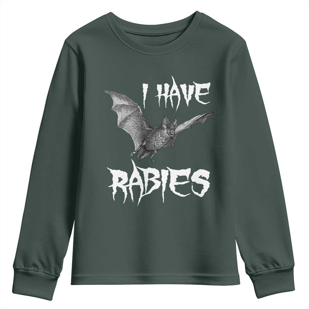 I Have Rabies Bat Youth Sweatshirt Funny Meme Quotes TS11 Dark Forest Green Print Your Wear