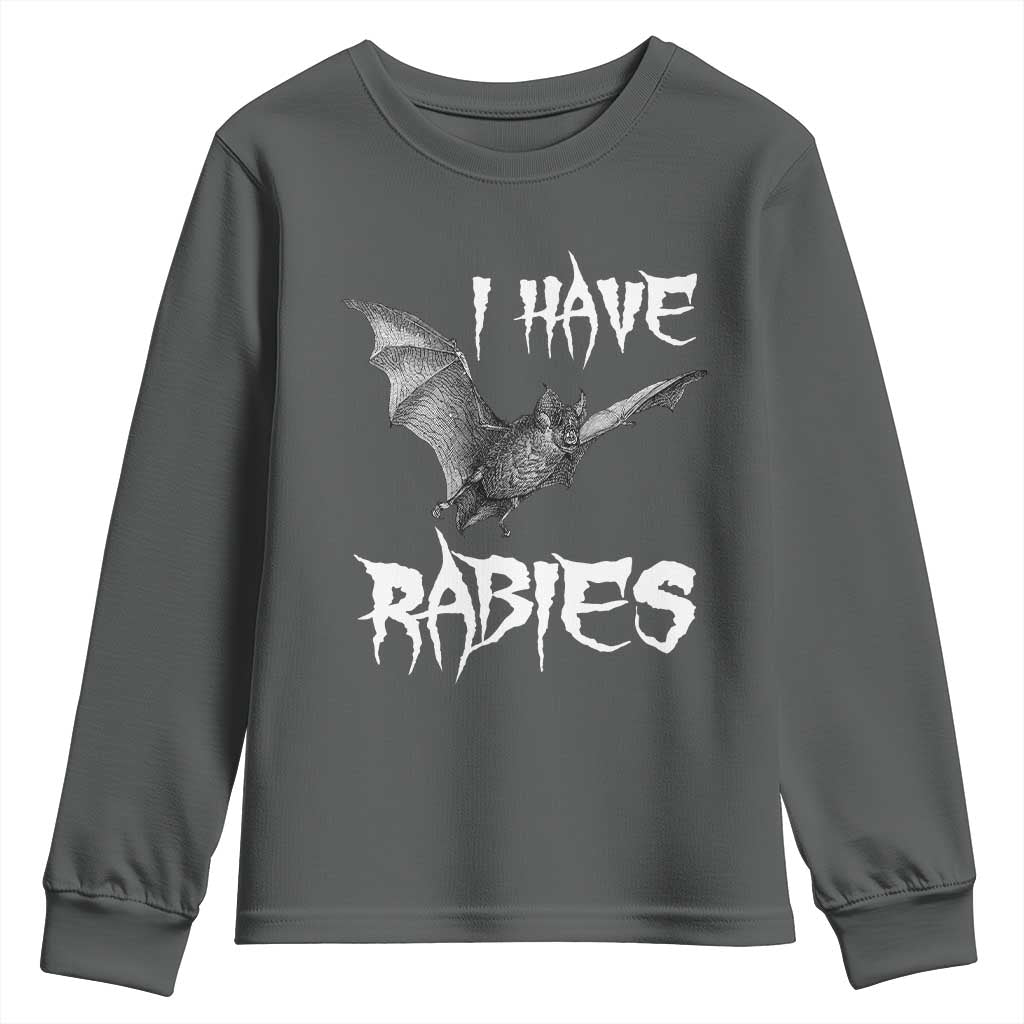 I Have Rabies Bat Youth Sweatshirt Funny Meme Quotes TS11 Dark Heather Print Your Wear