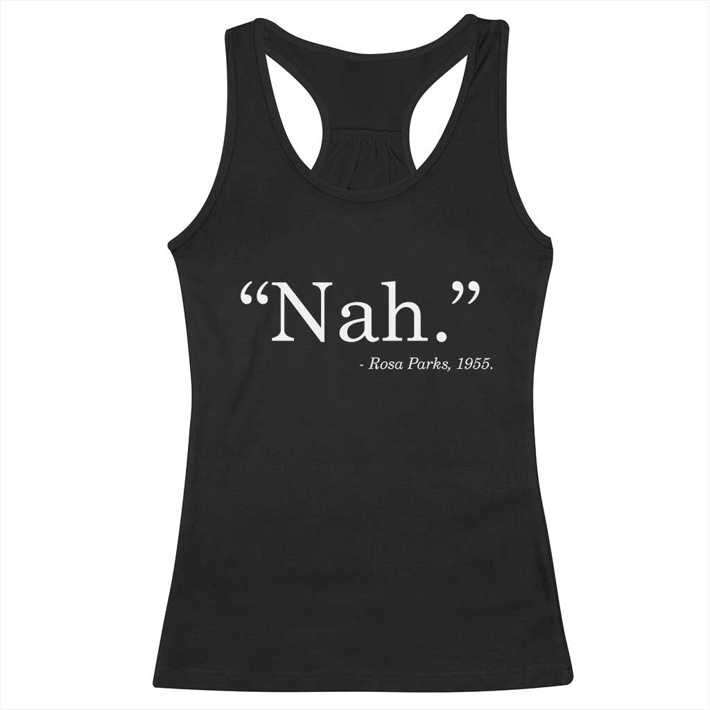 Rosa Parks Quote Racerback Tank Top Nah 1955 Black Movement Protest TS11 Black Print Your Wear