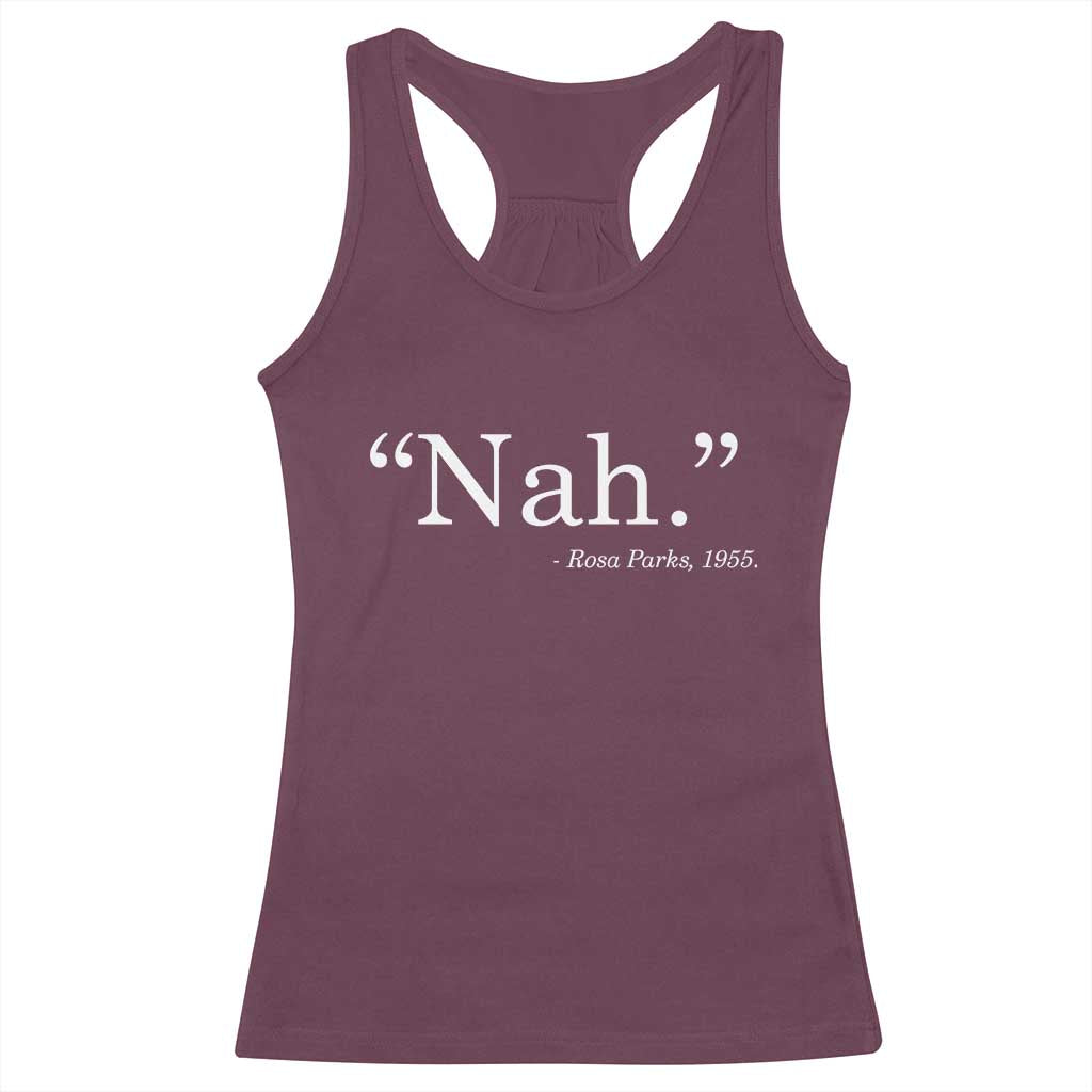 Rosa Parks Quote Racerback Tank Top Nah 1955 Black Movement Protest TS11 Maroon Print Your Wear
