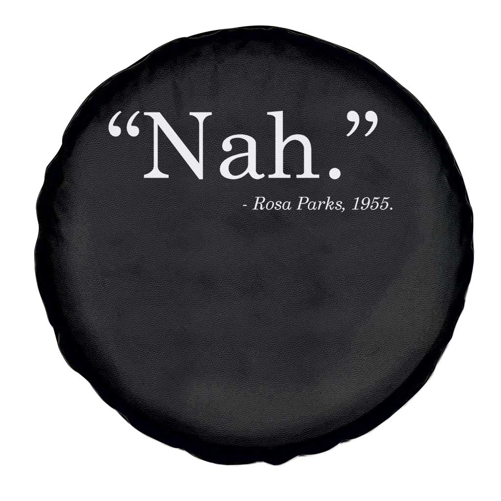 Rosa Parks Quote Spare Tire Cover Nah 1955 Black Movement Protest TS11 Print Your Wear