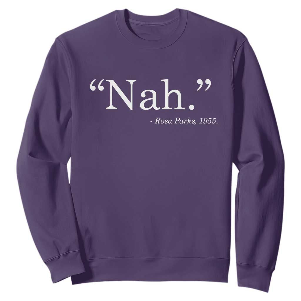 Rosa Parks Quote Sweatshirt Nah 1955 Black Movement Protest TS11 Purple Print Your Wear