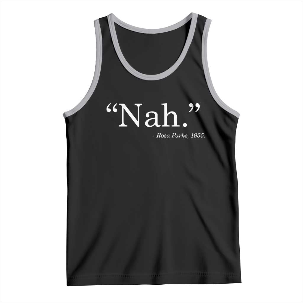 Rosa Parks Quote Tank Top Nah 1955 Black Movement Protest TS11 Black Athletic Heather Print Your Wear