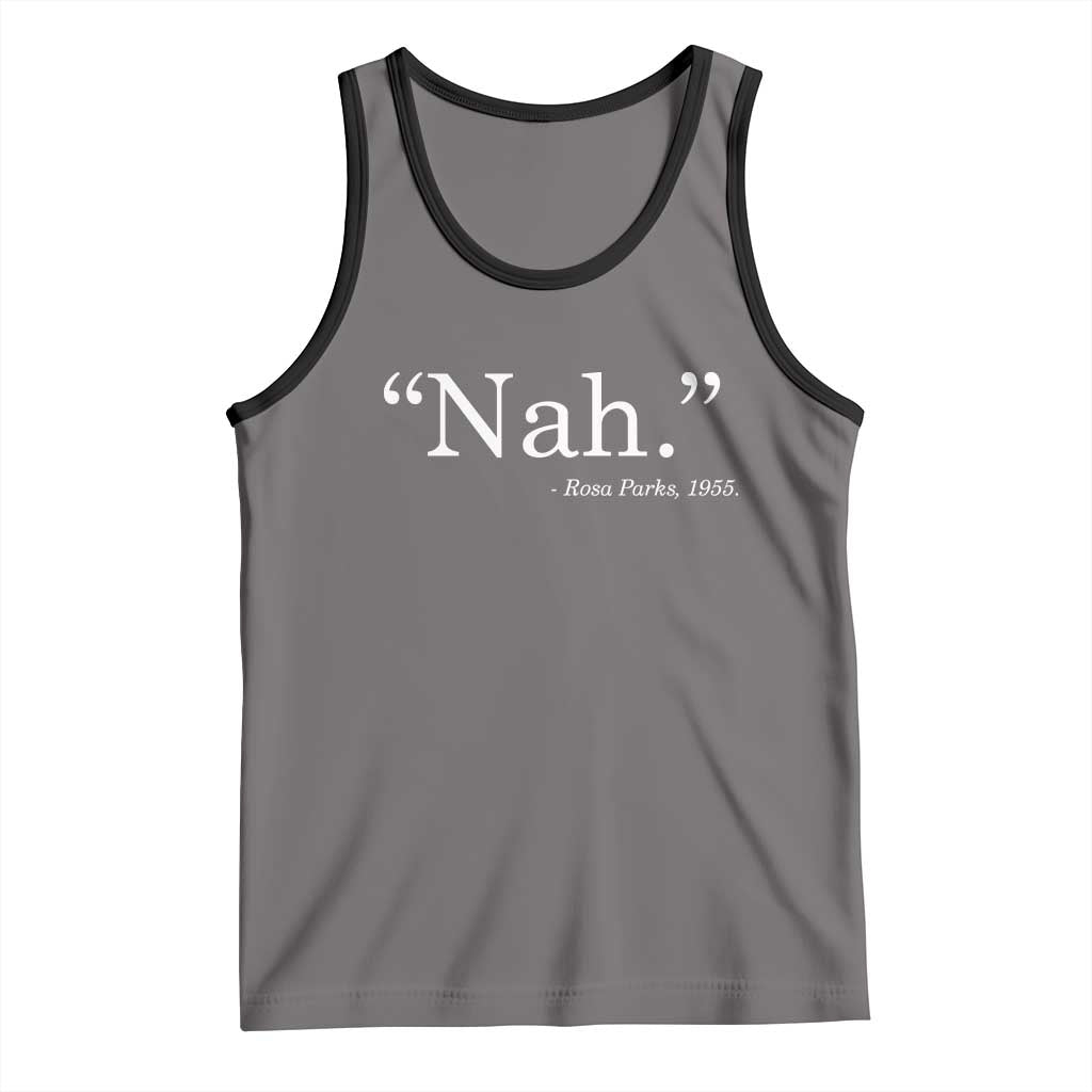 Rosa Parks Quote Tank Top Nah 1955 Black Movement Protest TS11 Deep Heather Black Print Your Wear