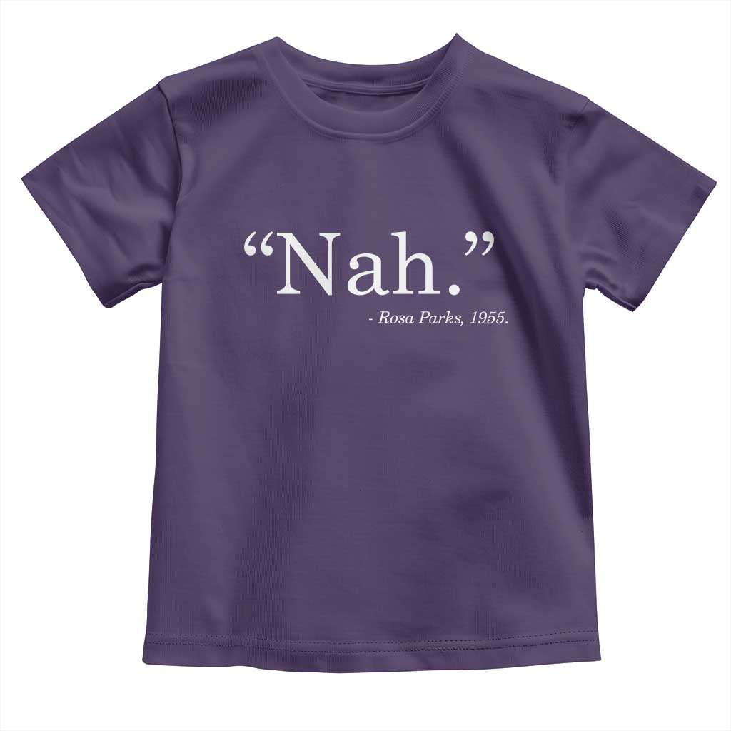 Rosa Parks Quote Toddler T Shirt Nah 1955 Black Movement Protest TS11 Purple Print Your Wear