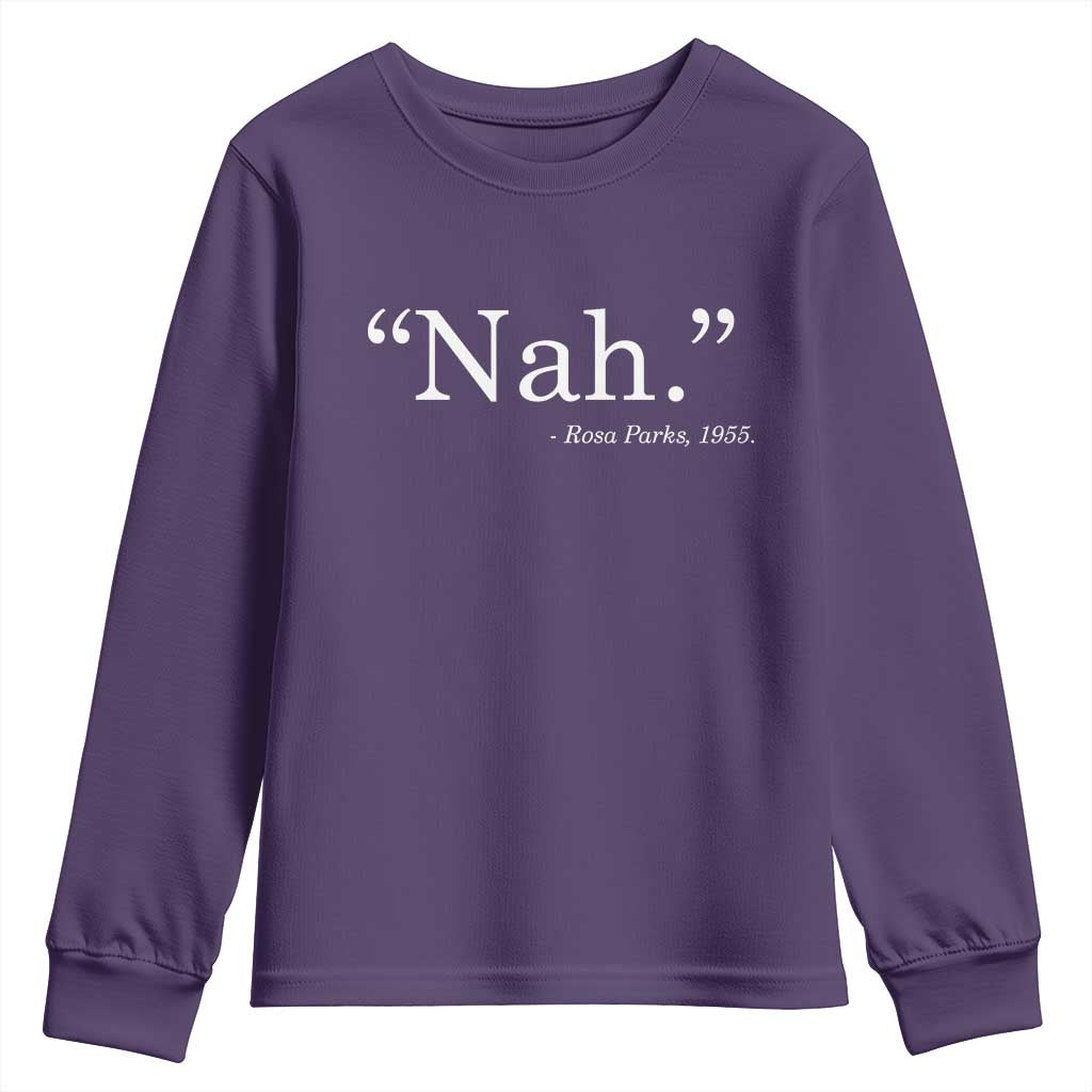 Rosa Parks Quote Youth Sweatshirt Nah 1955 Black Movement Protest TS11 Purple Print Your Wear