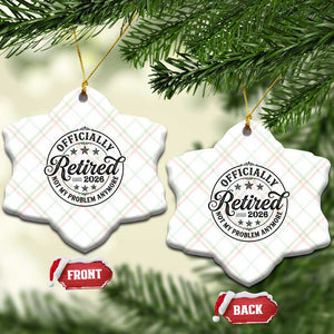 Retirement 2026 Ceramic Ornament Funny Officially Retired Not My Problem Anymore TS11 Print Your Wear