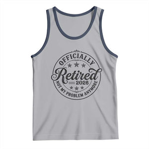 Retirement 2026 Tank Top Funny Officially Retired Not My Problem Anymore TS11 Athletic Heather Navy Print Your Wear