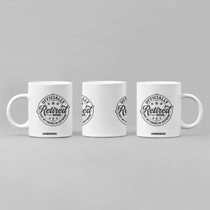 Retirement 2026 Coffee Mug Funny Officially Retired Not My Problem Anymore TS11 Print Your Wear