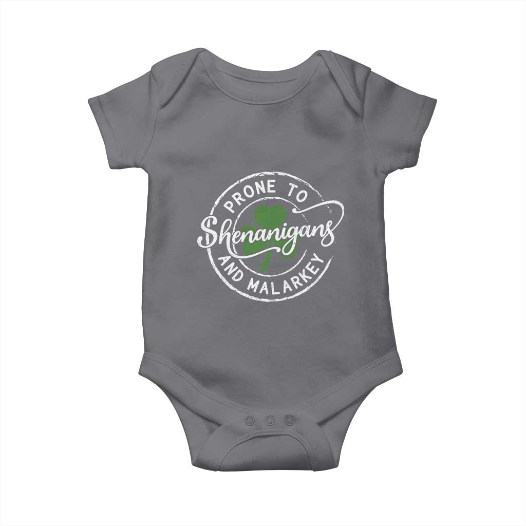 Prone To Shenanigans And Malarkey Baby Onesie Funny St Patricks Day Irish Shamrock TS11 Charcoal Print Your Wear