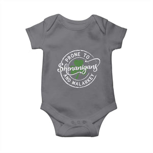 Prone To Shenanigans And Malarkey Baby Onesie Funny St Patricks Day Irish Shamrock TS11 Charcoal Print Your Wear