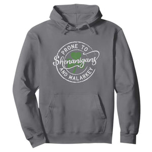 Prone To Shenanigans And Malarkey Hoodie - Funny St Patricks Day - Irish Shamrock TS11 Charcoal Print Your Wear