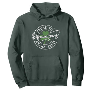 Prone To Shenanigans And Malarkey Hoodie - Funny St Patricks Day - Irish Shamrock TS11 Dark Forest Green Print Your Wear