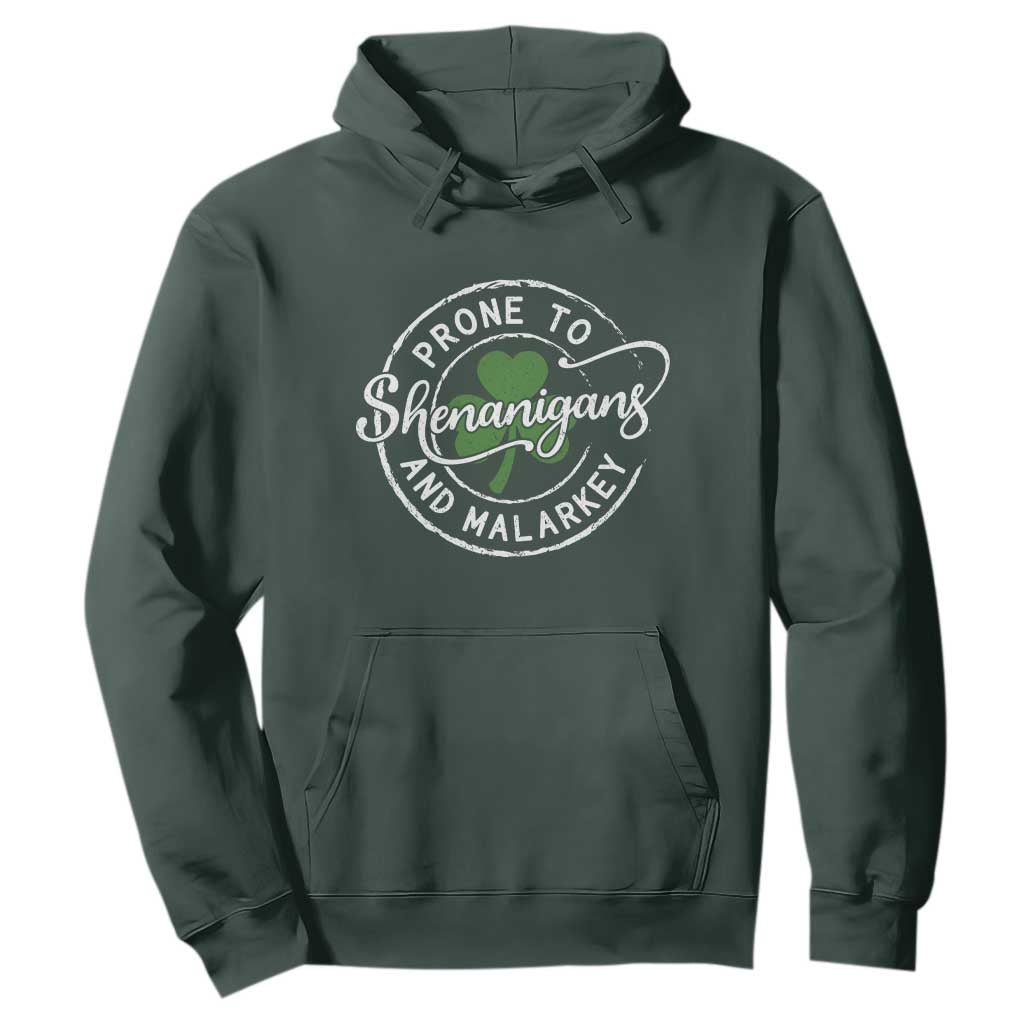 Prone To Shenanigans And Malarkey Hoodie Funny St Patricks Day Irish Shamrock TS11 Dark Forest Green Print Your Wear