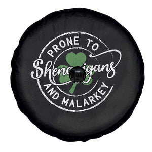 Prone To Shenanigans And Malarkey Spare Tire Cover Funny St Patricks Day Irish Shamrock TS11 Print Your Wear