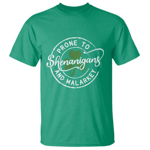 Prone To Shenanigans And Malarkey T Shirt - Funny St Patricks Day - Irish Shamrock TS11 Irish Green Print Your Wear