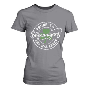 Prone To Shenanigans And Malarkey T Shirt For Women Funny St Patricks Day Irish Shamrock TS11 Charcoal Print Your Wear