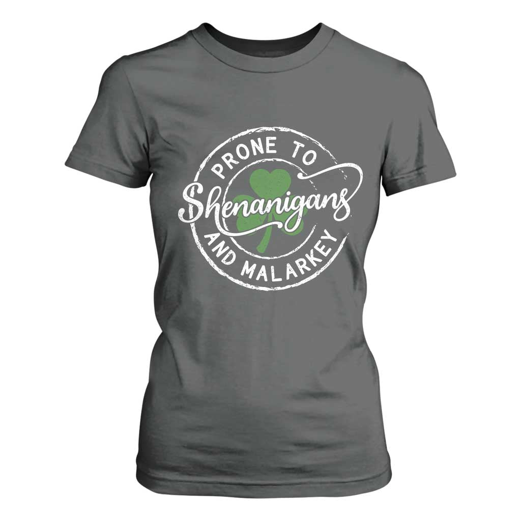 Prone To Shenanigans And Malarkey T Shirt For Women Funny St Patricks Day Irish Shamrock TS11 Dark Heather Print Your Wear
