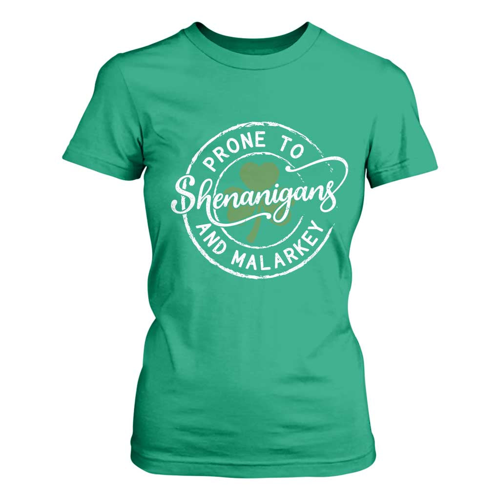 Prone To Shenanigans And Malarkey T Shirt For Women Funny St Patricks Day Irish Shamrock TS11 Irish Green Print Your Wear
