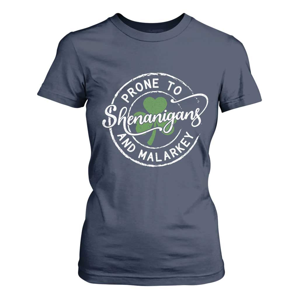 Prone To Shenanigans And Malarkey T Shirt For Women Funny St Patricks Day Irish Shamrock TS11 Navy Print Your Wear