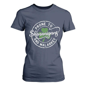 Prone To Shenanigans And Malarkey T Shirt For Women Funny St Patricks Day Irish Shamrock TS11 Navy Print Your Wear