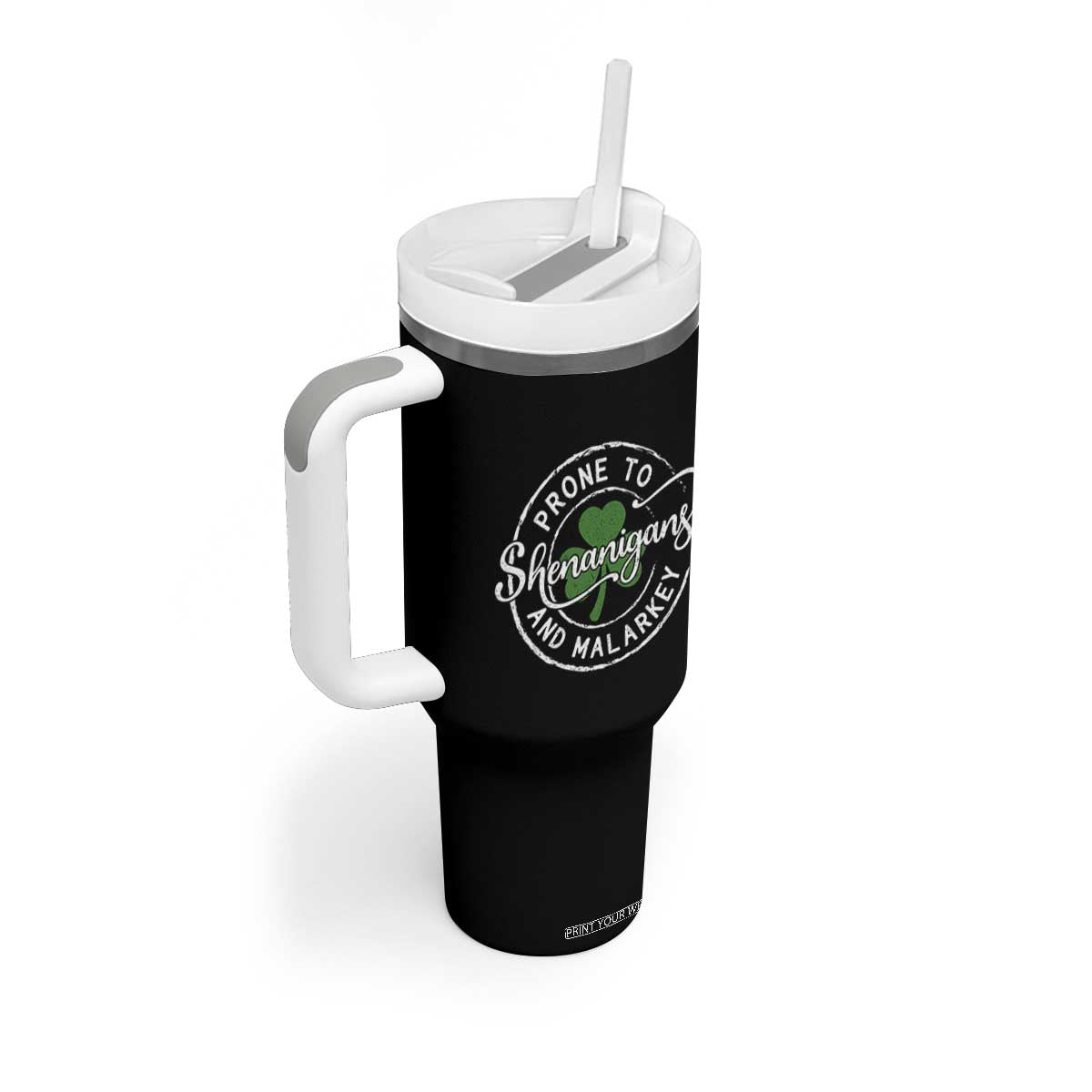 Prone To Shenanigans And Malarkey Tumbler With Handle Funny St Patricks Day Irish Shamrock TS11 Print Your Wear