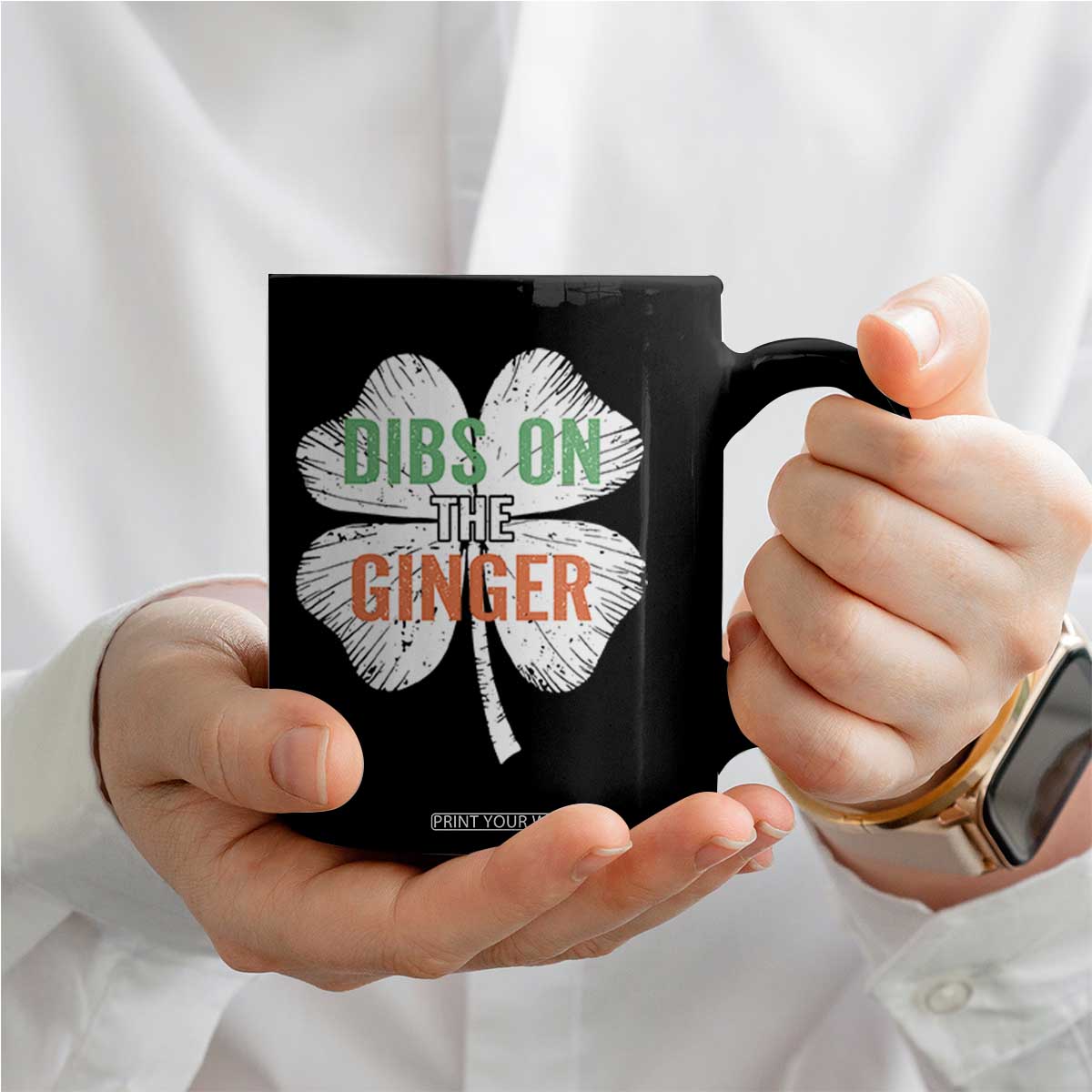 Funny St Patricks Day Dibs On The Ginger Coffee Mug Irish Redhead Shamrock TS11 Print Your Wear