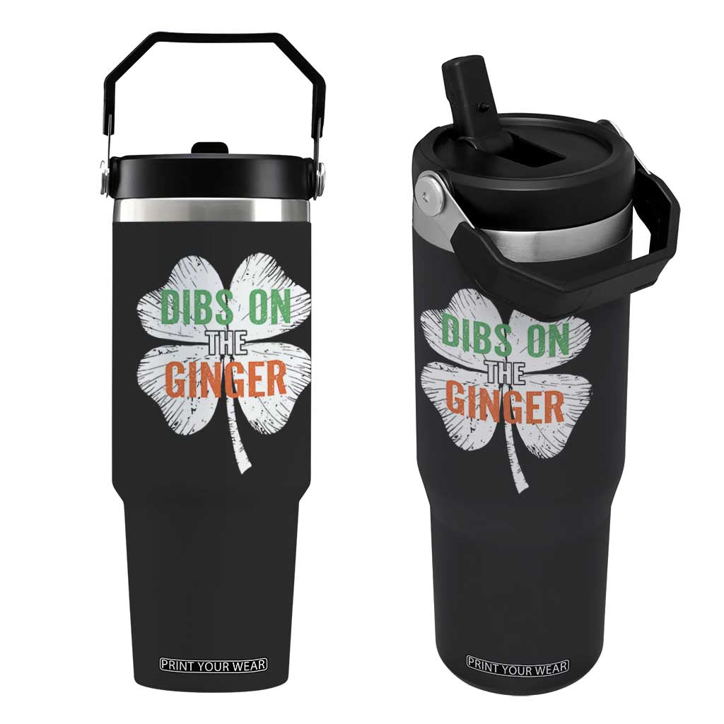 Funny St Patricks Day Dibs On The Ginger Flip Straw Tumbler Irish Redhead Shamrock TS11 One Size: 30 oz Black Print Your Wear