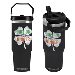 Funny St Patricks Day Dibs On The Ginger Flip Straw Tumbler Irish Redhead Shamrock TS11 One Size: 30 oz Black Print Your Wear