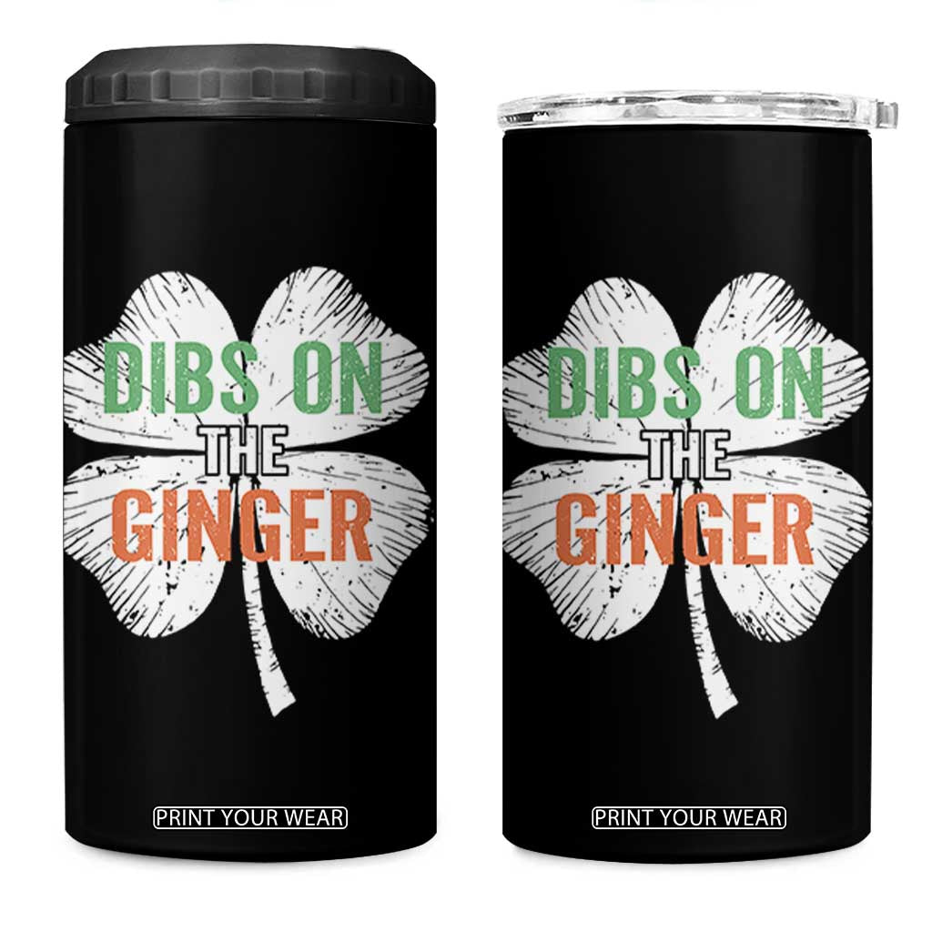 Funny St Patricks Day Dibs On The Ginger 4 in 1 Can Cooler Tumbler Irish Redhead Shamrock TS11 One Size: 16 oz Black Print Your Wear