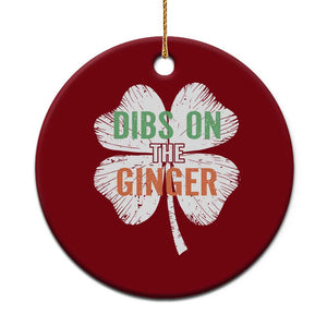 Funny St Patricks Day Dibs On The Ginger Ceramic Ornament Irish Redhead Shamrock TS11 1pc Red Print Your Wear