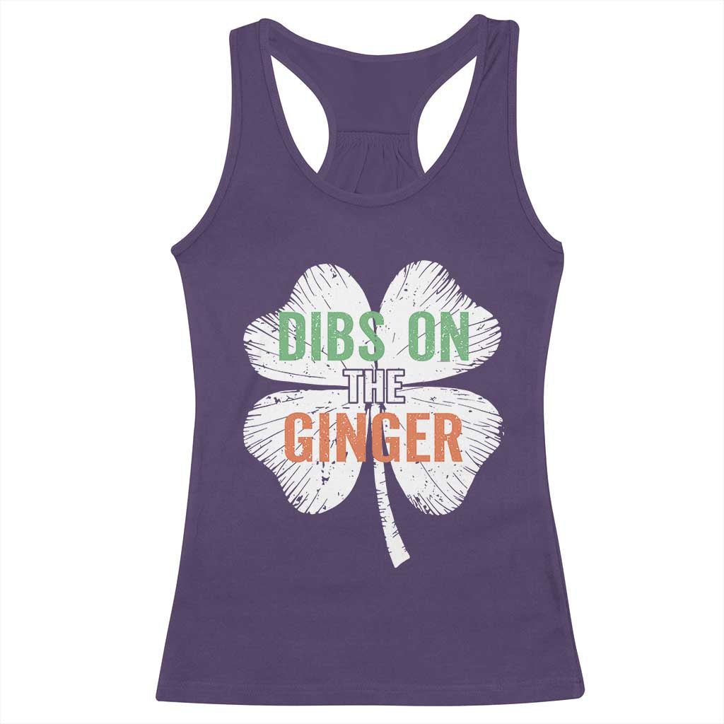 Funny St Patricks Day Dibs On The Ginger Racerback Tank Top Irish Redhead Shamrock TS11 Purple Print Your Wear