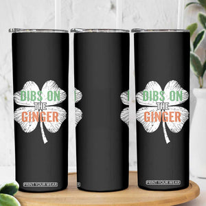 Funny St Patricks Day Dibs On The Ginger Skinny Tumbler Irish Redhead Shamrock TS11 Print Your Wear