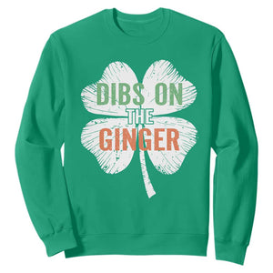 Funny St Patricks Day Dibs On The Ginger Sweatshirt Irish Redhead Shamrock TS11 Irish Green Print Your Wear
