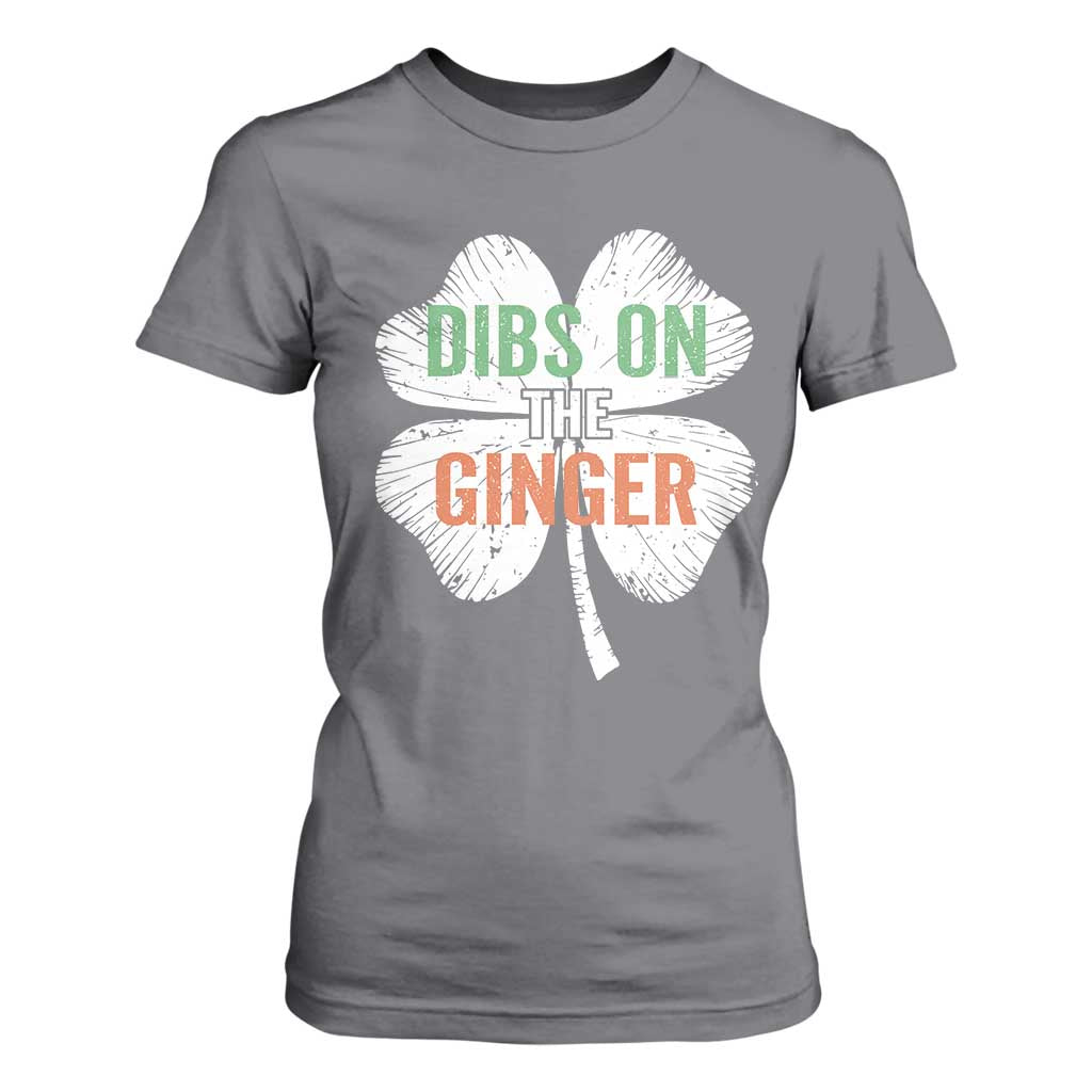 Funny St Patricks Day Dibs On The Ginger T Shirt For Women Irish Redhead Shamrock TS11 Charcoal Print Your Wear
