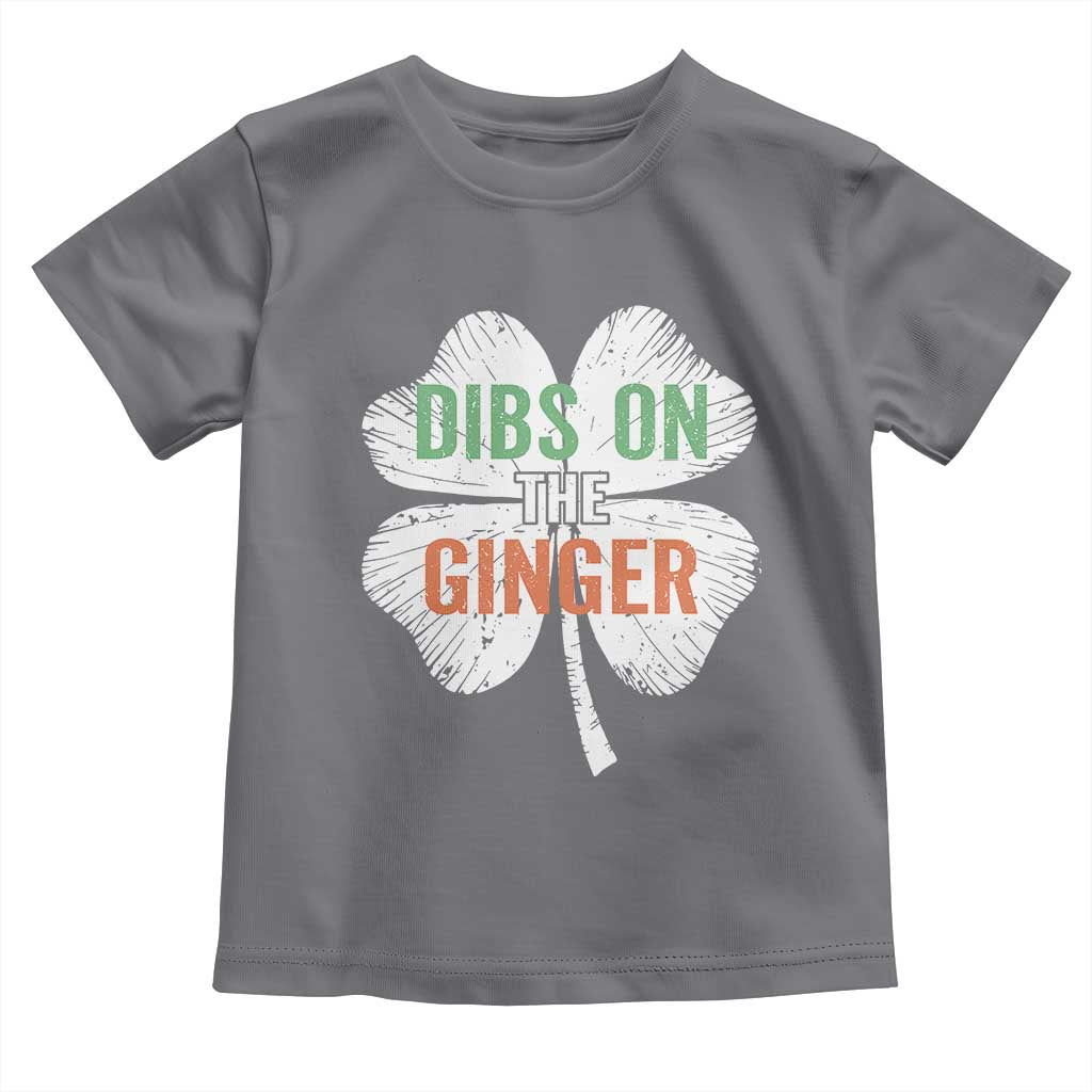 Funny St Patricks Day Dibs On The Ginger Toddler T Shirt Irish Redhead Shamrock TS11 Charcoal Print Your Wear