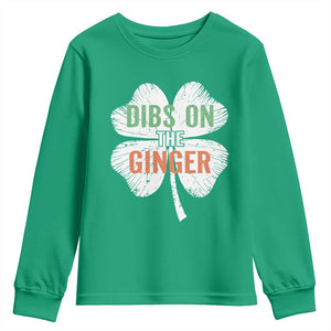 Funny St Patricks Day Dibs On The Ginger Youth Sweatshirt Irish Redhead Shamrock TS11 Irish Green Print Your Wear