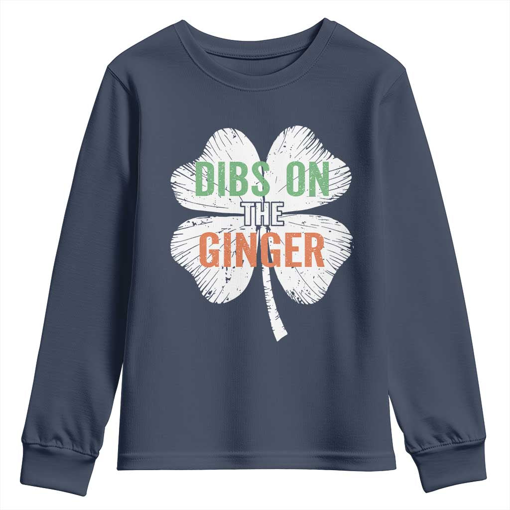 Funny St Patricks Day Dibs On The Ginger Youth Sweatshirt Irish Redhead Shamrock TS11 Navy Print Your Wear