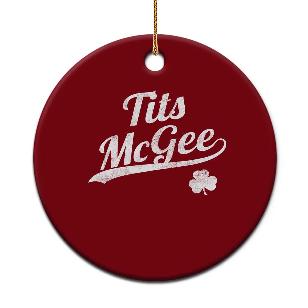 Tits McGee Ceramic Ornament Funny St Patricks Day Adult Humor Shamrocks TS11 1pc Red Print Your Wear