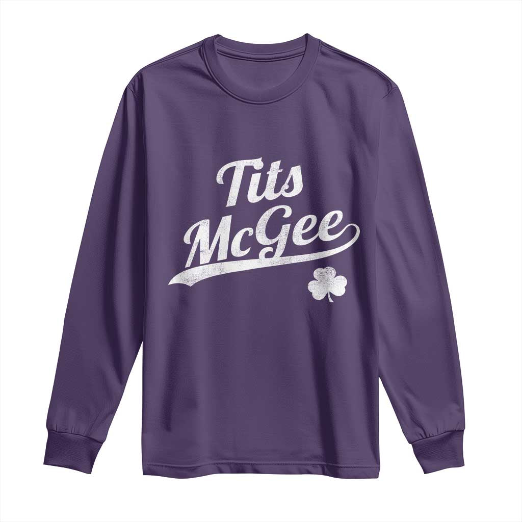 Tits McGee Long Sleeve Shirt Funny St Patricks Day Adult Humor Shamrocks TS11 Purple Print Your Wear
