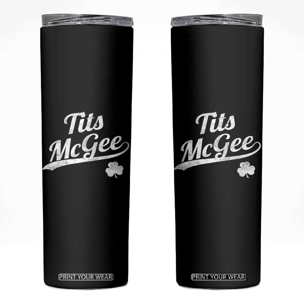 Tits McGee Skinny Tumbler Funny St Patricks Day Adult Humor Shamrocks TS11 Black Print Your Wear